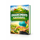 O Caminho Para o emagrecimento Saudável