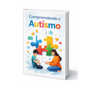 Compreendendo o Austismo