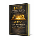 Ler e Contar o Abc Dos Números e Das Palavras